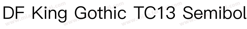 DF King Gothic TC13 Semibold字体转换